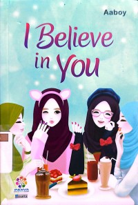 I Believe in You
