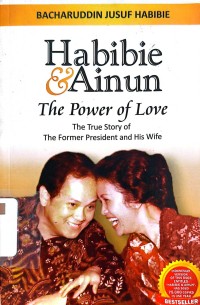 BACHARUDDIN JUSUF HABIBIE: HABIBIE & AINUN
