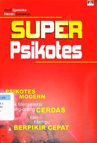Image of SUPER PSIKOTES : Psikotes Modern untuk Menyeleksi Orang-orang Cerdas yang Mampu Berpikir Cepat