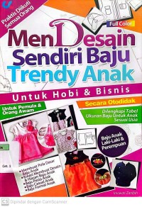 Mendesain Sendiri Baju Trendy Anak untuk Hobi dan Bisnis