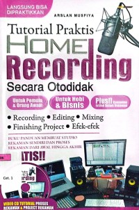 Tutorial Praktis Home Recording