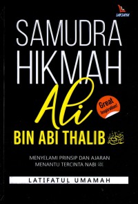 Samudra Hikmah Ali Bin Abi Thalib RA.