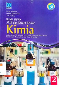 Image of Buku Siswa Aktif dan Kreatif Belajar Kimia untuk Sekolah Menengah Atas/Madrasah Aliyah Kelas XI Peminatan Matematika dan Ilmu-Ilmu Alam