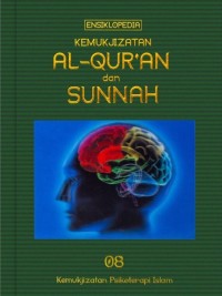 Image of Ensiklopedia Kemukjizatan Al-Quran dan Sunnah Jilid 8: Kemukjizatan Psikoterapi Islam